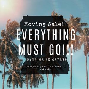 Moving Sale EVERYTHING MUST GO Accepting offers😁